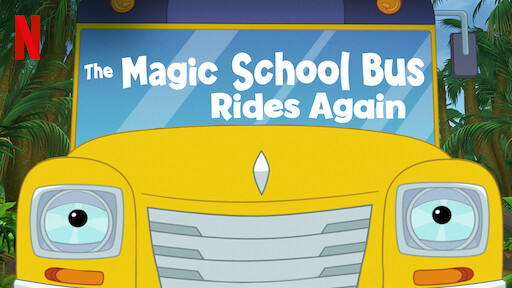 Watch The Magic School Bus Rides Again Netflix Official Site